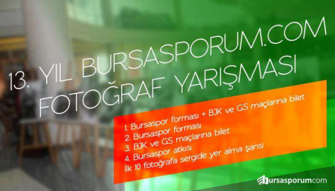 13. Yıl Bursasporum.com Fotoğraf Yarışması